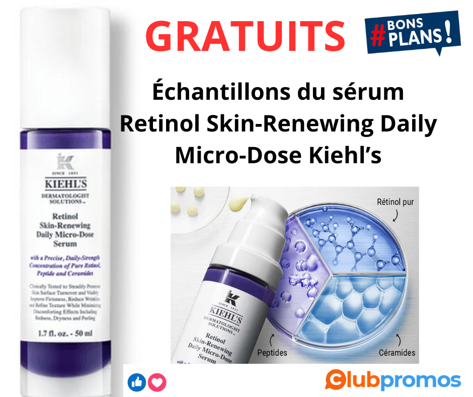 Échantillons gratuits du sérum Retinol Skin-Renewing Daily Micro-Dose Kiehl’s Découvre le secr...png