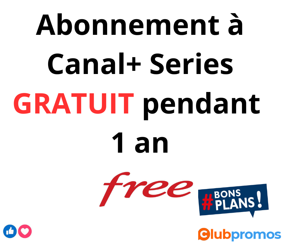 Abonnement à Canal+ Series GRATUIT pendant 1 an pour les abonnés Free.png