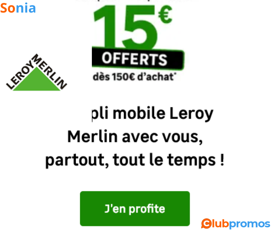 Bon Plan 15€ Offerts dès 150€ d'Achat sur l'Application Leroy Merlin.png