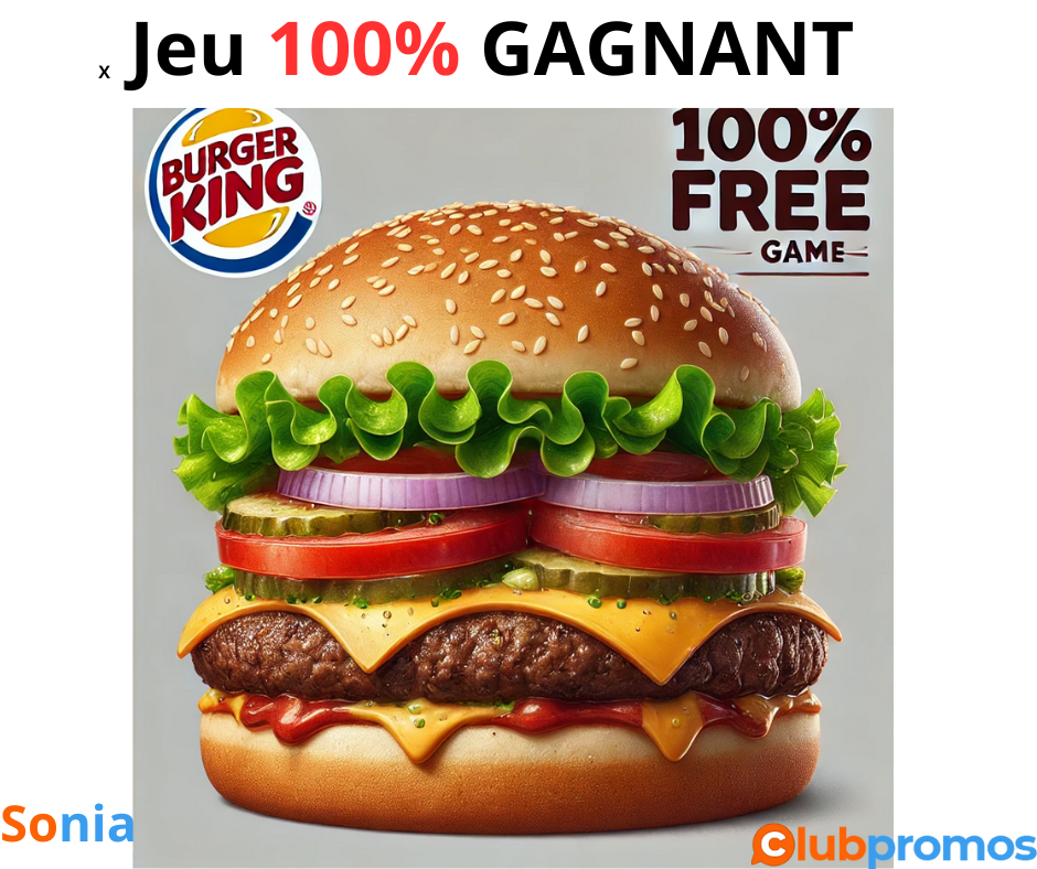 Bon Plan Jeu 100_ Gagnant King Gratt' Burger King-1.png