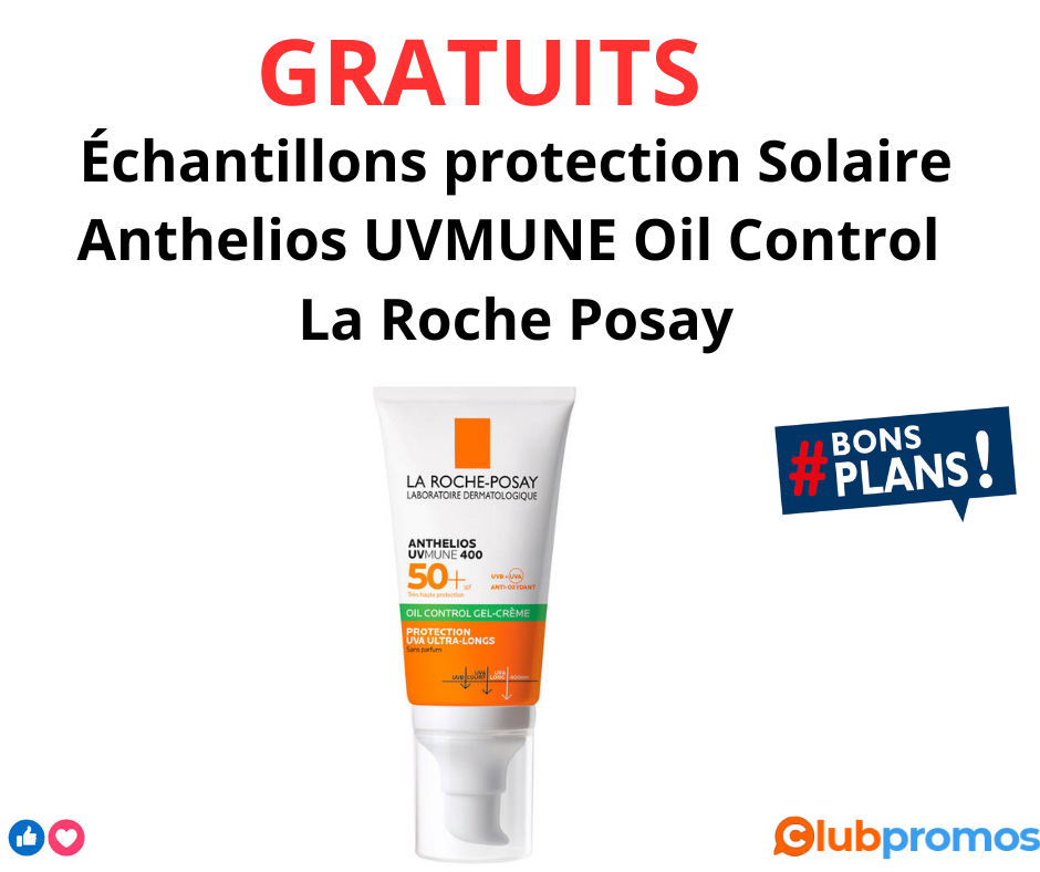 Obtenez un échantillon GRATUIT de la protection solaire Anthelios UVMUNE Oil Control de La Roc...png